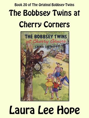 cover image of The Bobbsey Twins at Cherry Corners